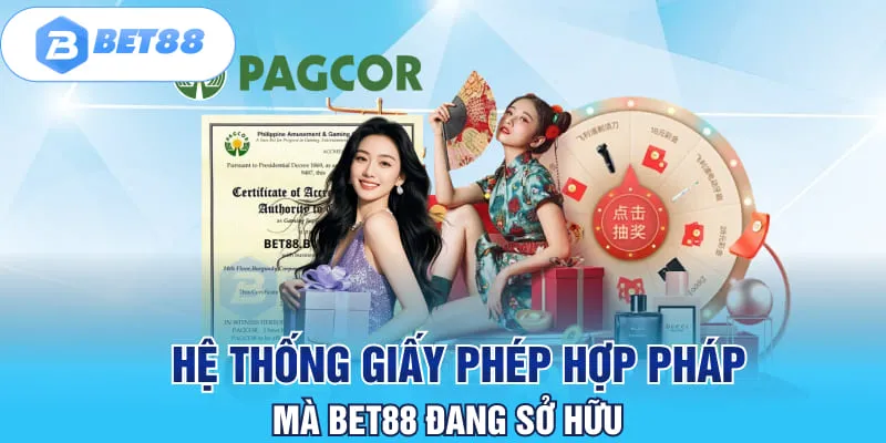 Hệ thống giấy phép hợp pháp mà BET88 đang sở hữu